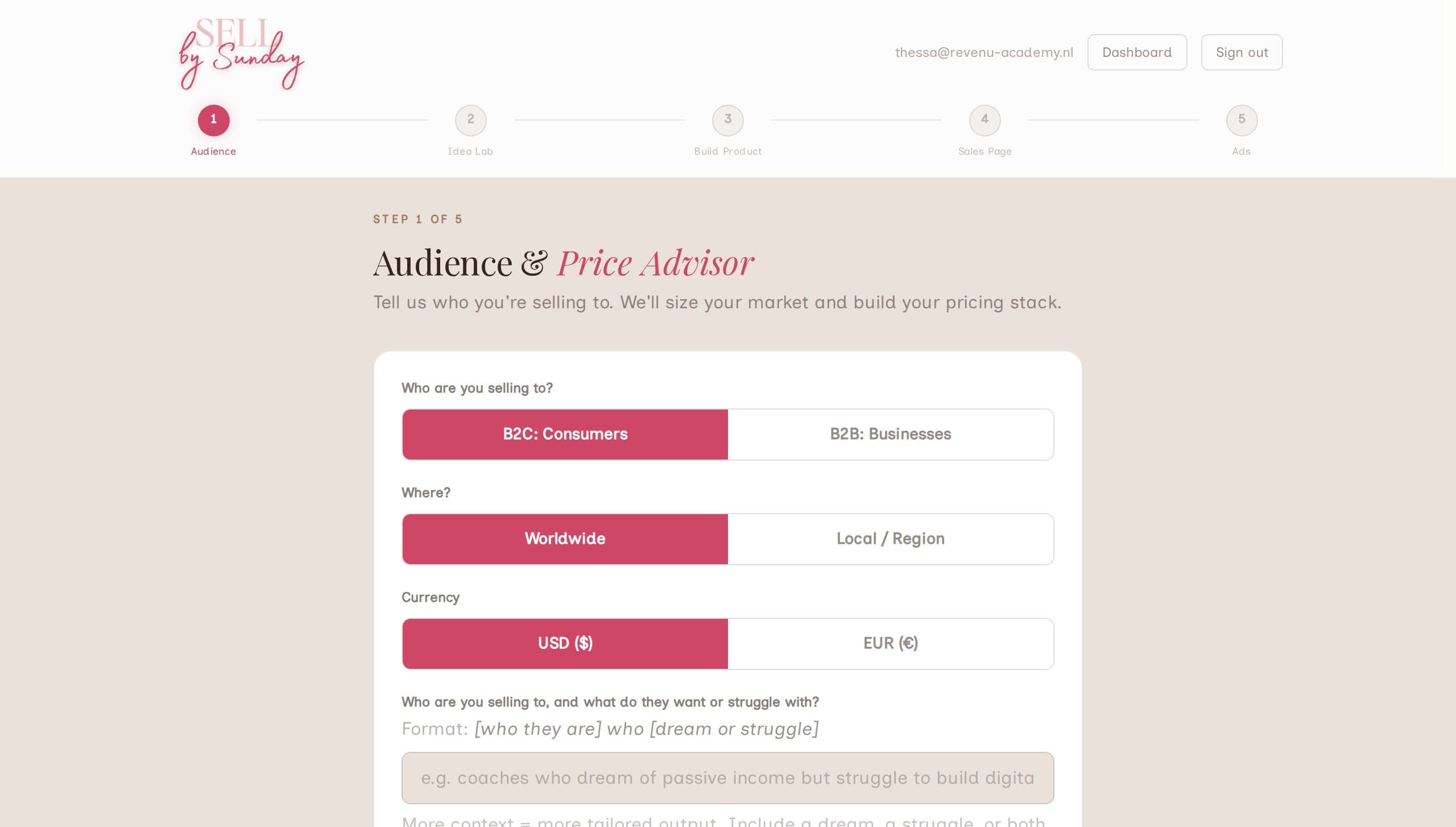 Step 1 in the tool, the audience and price advisor